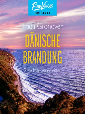 cover image of Dänische Brandung--Gitte Madsen ermittelt, Teil 4